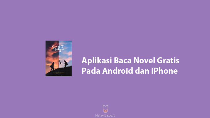Aplikasi Baca Novel Gratis pada Android dan iPhone