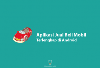 Aplikasi Jual Beli Mobil Terlengkap & Terpercaya pada Android