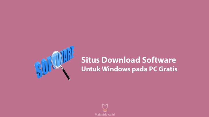 Situs Download Software untuk Windows pada PC Secara Gratis