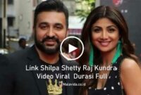 Link Shilpa Shetty Raj Kundra Video Viral Durasi Full HD No Sensor